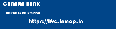 CANARA BANK  KARNATAKA KOPPAL    ifsc code